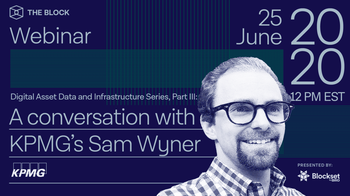 Digital Asset Data and Infrastructure Part III: A Conversation with KPMG's Sam Wyner