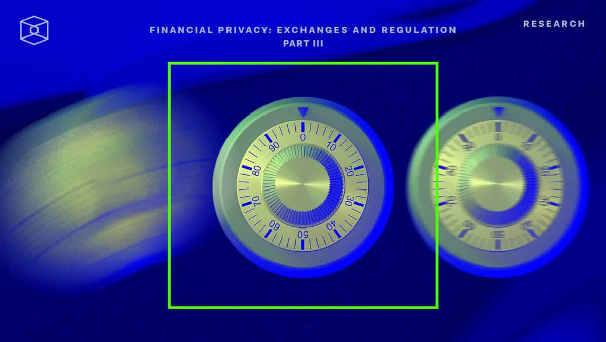Financial privacy: exchanges & regulation