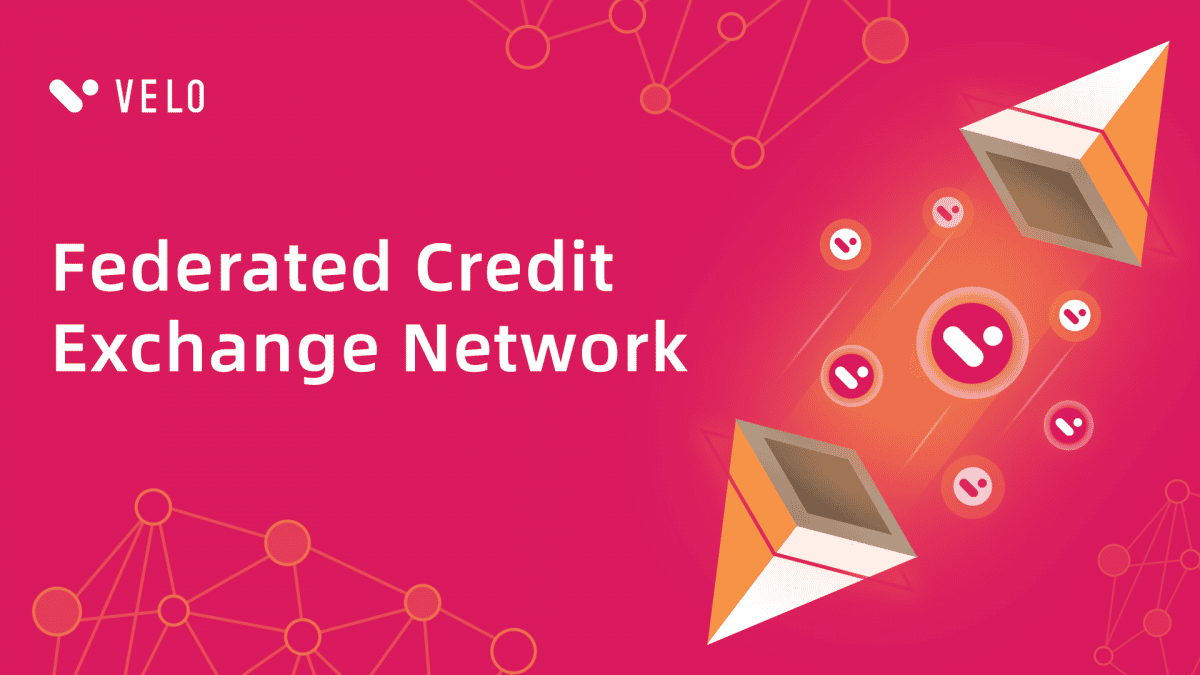 Velo Protocol powering the world’s premiere Federated Credit Exchange Network
