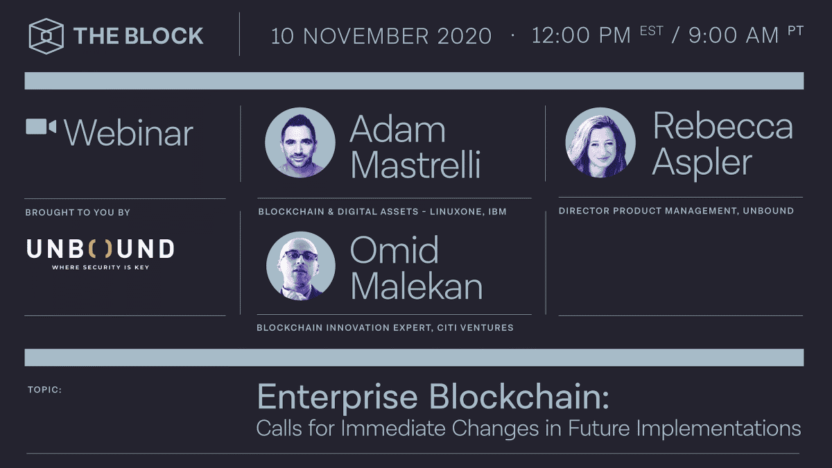 Enterprise Blockchain: Changes in future implementations — Presented by Unbound Tech | Full Video
