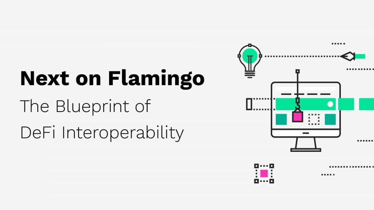 Next on Flamingo: The Blueprint of DeFi Interoperability