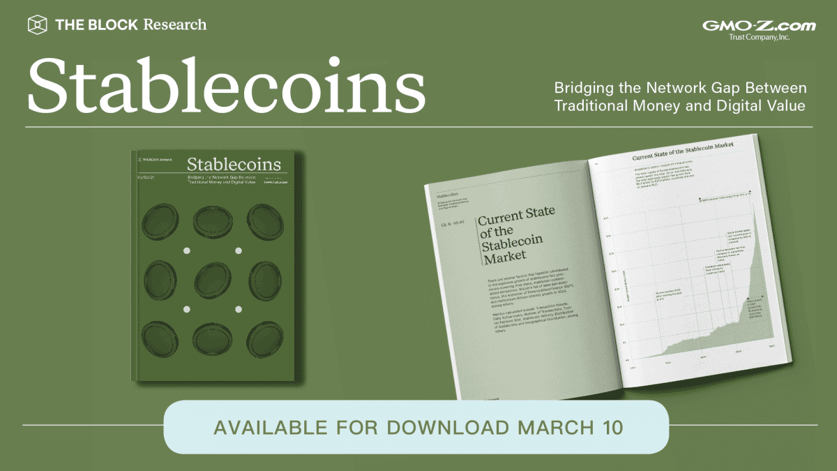 Stablecoins: Bridging the Network Gap Between Traditional Money and Digital Value | Coming March 10th