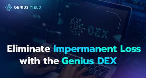 How to Eliminate Impermanent Loss with the Genius DEX