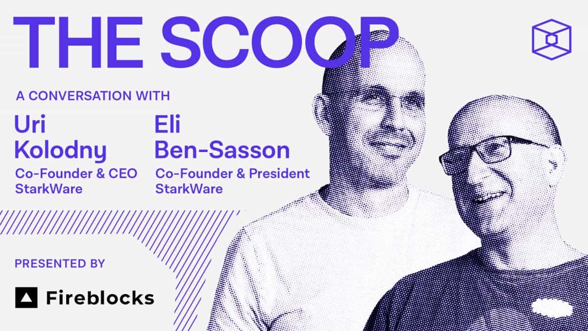StarkWare founders talk through $100 million Series D fundraise, mass adoption