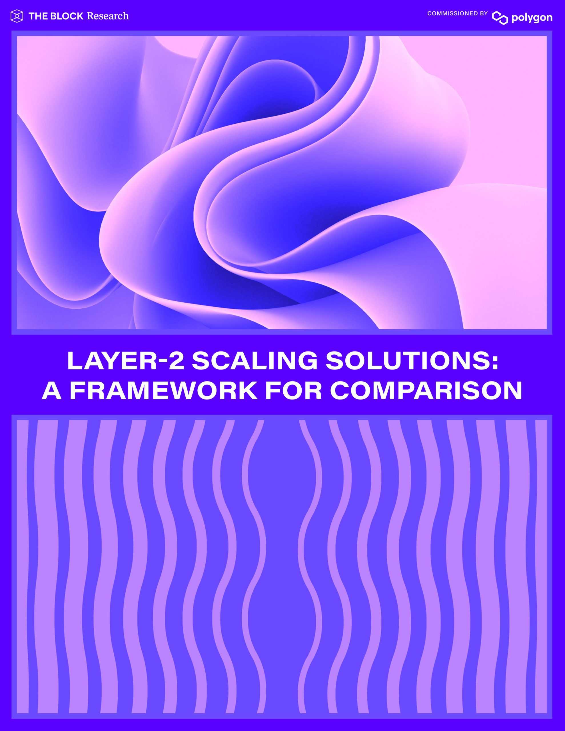 Layer-2 Scaling Solutions: A Framework for Comparison - Commissioned by Polygon