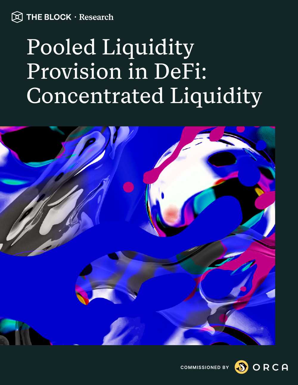 Pooled Liquidity Provision in DeFi: Concentrated Liquidity- Commissioned by Orca