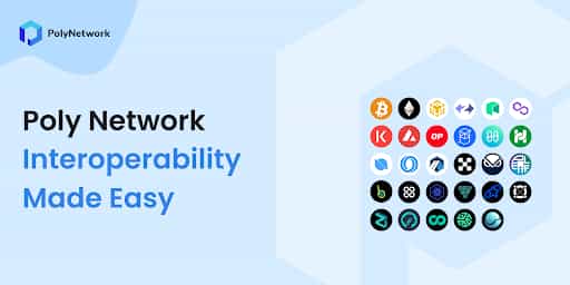 Poly Network: Interoperability Made Easy