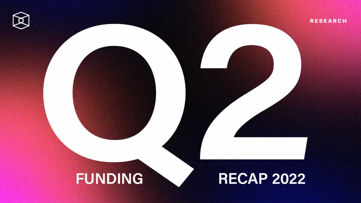 Q2' 22 Blockchain Private Funding and M&A Recap