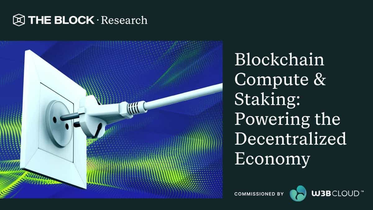 Blockchain Compute & Staking: Powering the Decentralized Economy- Commissioned by W3BCLOUD