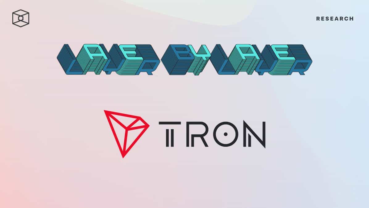 Layer by Layer: Tron Takes Advantage of FTX Fiasco
