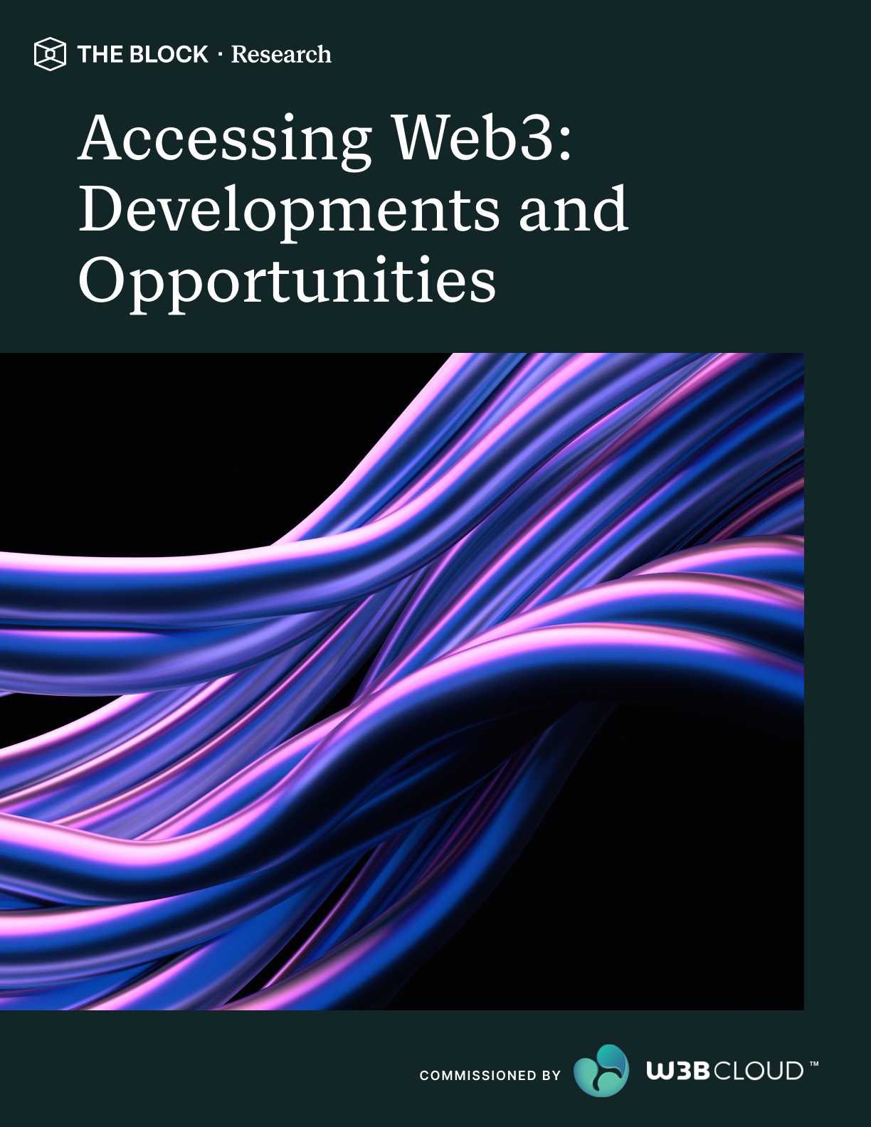 Accessing Web3: Developments and Opportunities - Commissioned by W3bCloud