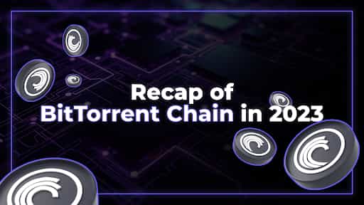 Recap of BitTorrent Chain in 2023