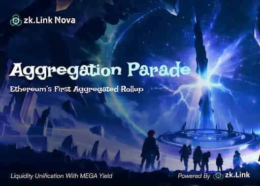 zkLink Nova Launches Aggregation Parade with $ZKL Incentives