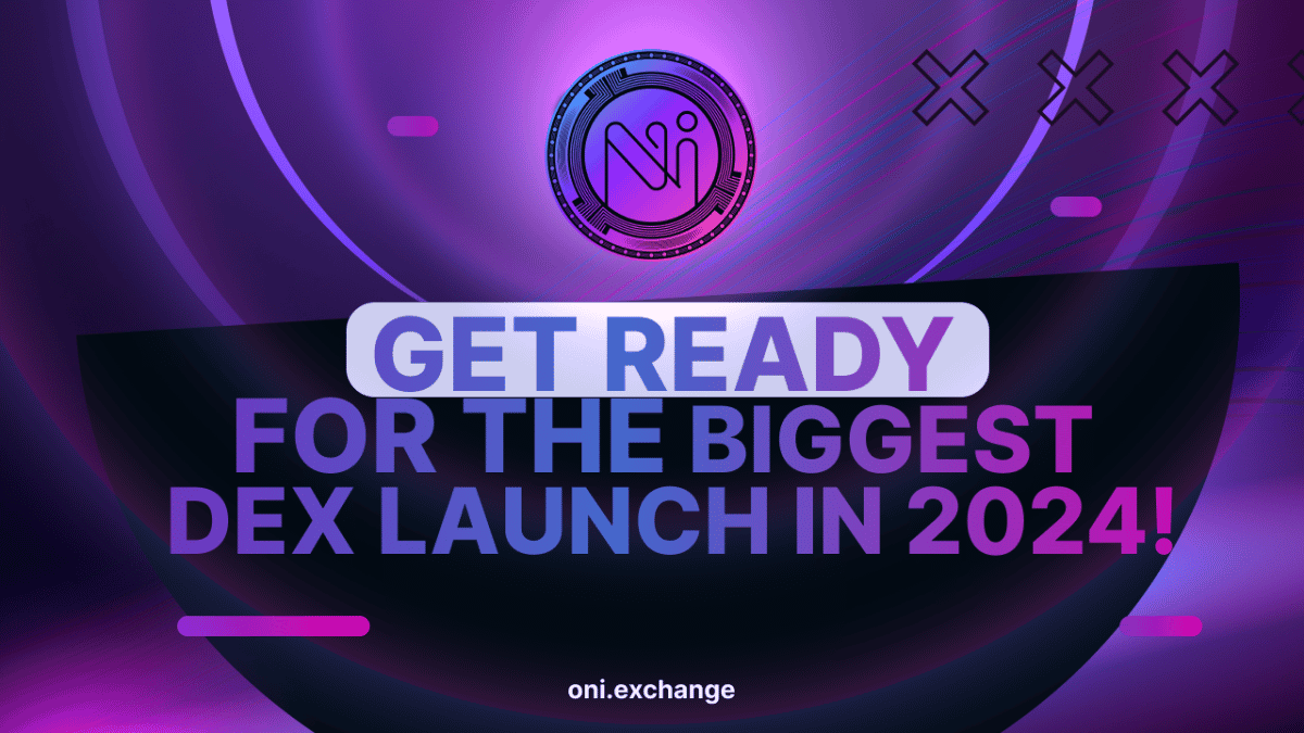 ONI DEX Debuts Multi-Chain Ecosystem, Launchpads, and Innovative Earning Mechanisms