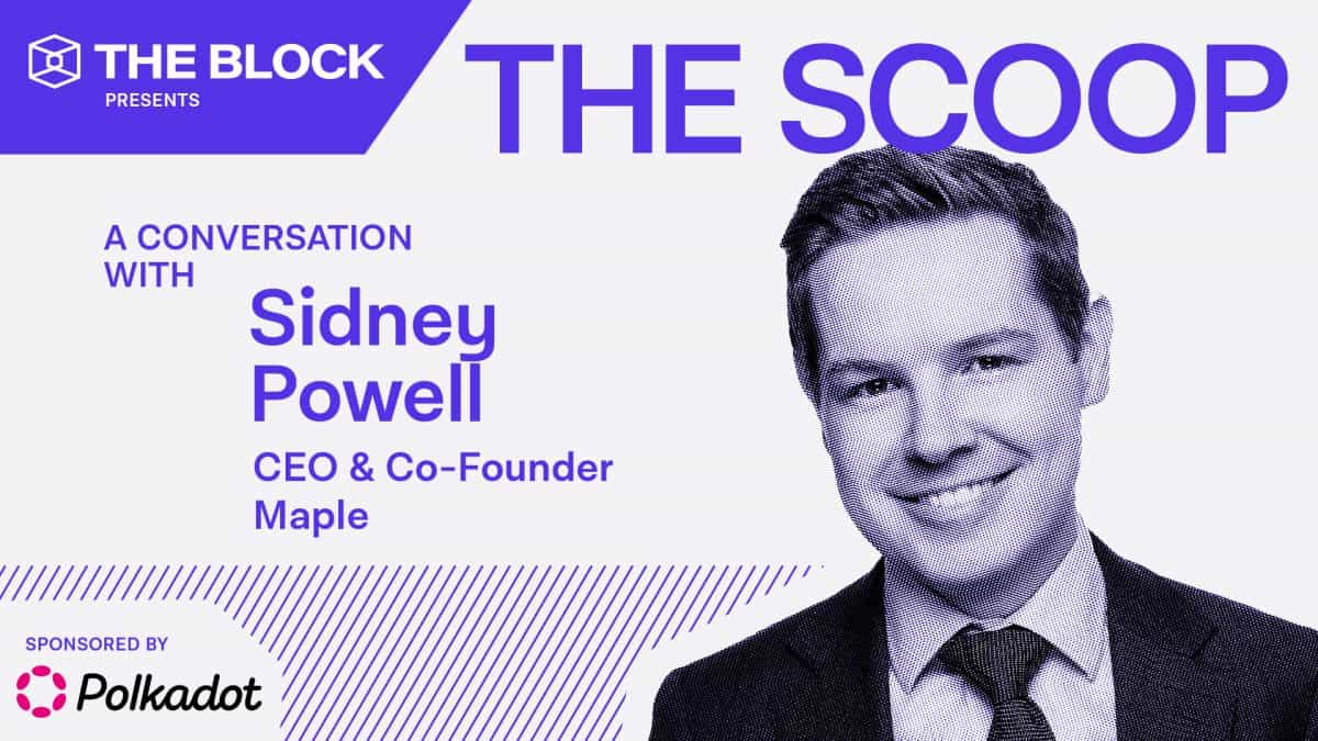 Maple's Sidney Powell explains how DeFi is making institutional yield more accessible