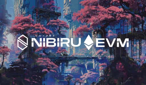Nibiru EVM to Transform Ethereum Capabilities for Tomorrow’s Web3