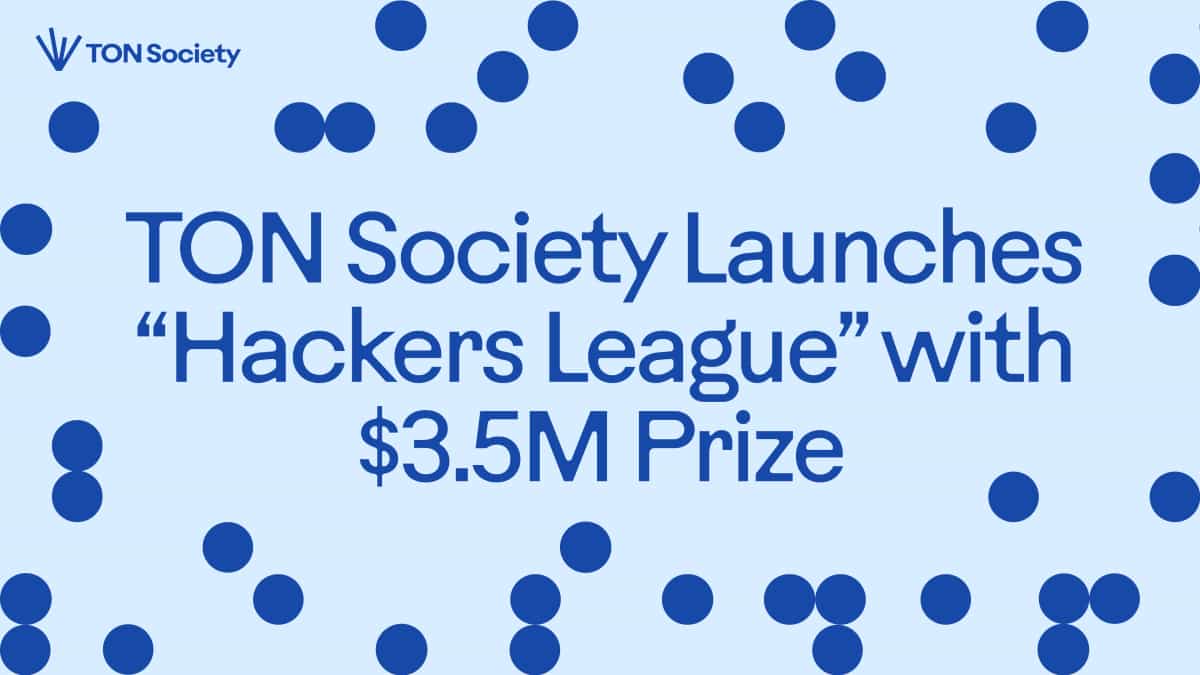 TON Society Launches Global “Hackers League” with $3.5M Prize Pool