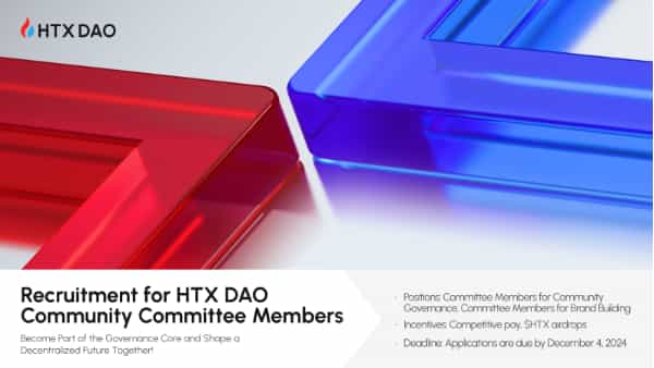 HTX DAO Launches Recruitment for New Governance Committee Members to Foster Sustainable Development