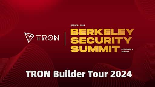 TRON DAO Drives Blockchain Discussion at Berkeley Security Summit as a Platinum Sponsor, Highlighting a Year of Blockchain Education Through the TRON Builder Tour