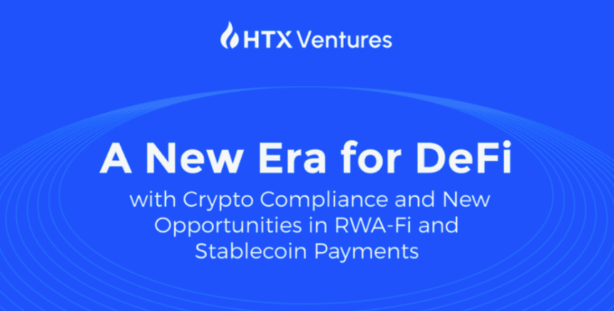 HTX Ventures: RWAFi and Stablecoin Payments Set to Dominate the Evolving DeFi Landscape