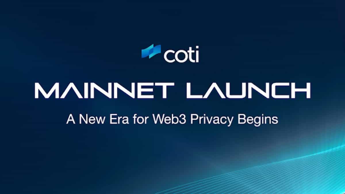 COTI Launches Its Mainnet to Spark New Era in Web3 Privacy