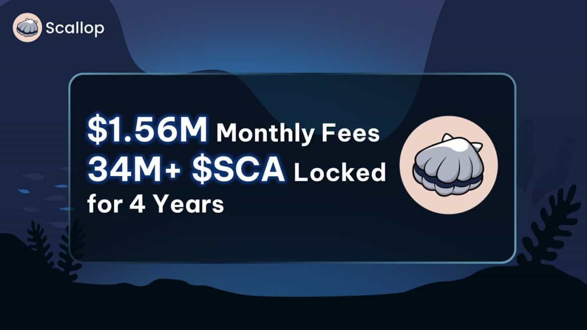 Scallop Hits $1.56M in Monthly Fees, with Over 34M $SCA Locked for Nearly 4 Years