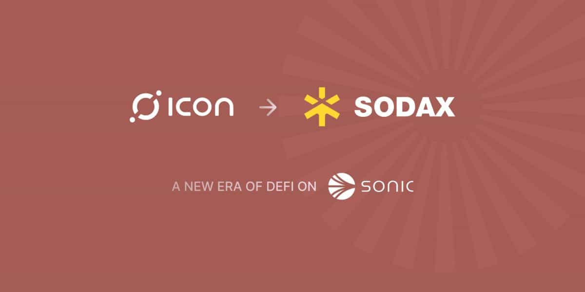ICON Project Rebrands as SODAX, Migrating DeFi Infrastructure to Sonic