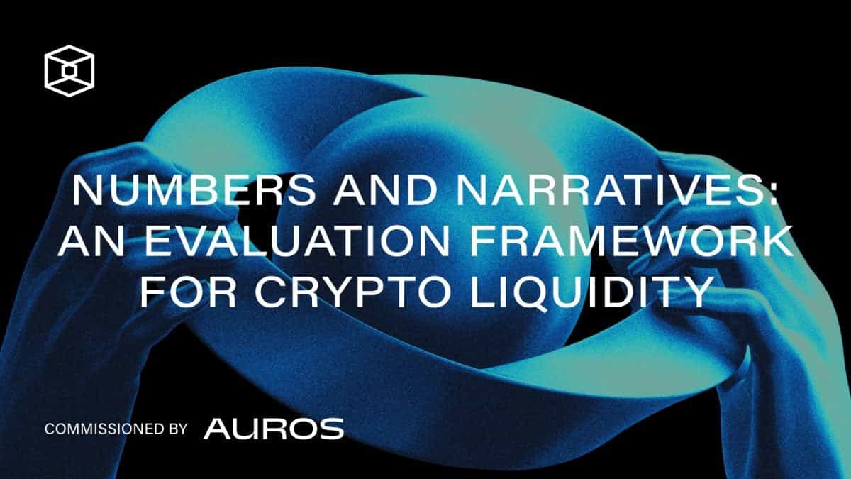Numbers and Narratives: An Evaluation Framework For Crypto Liquidity