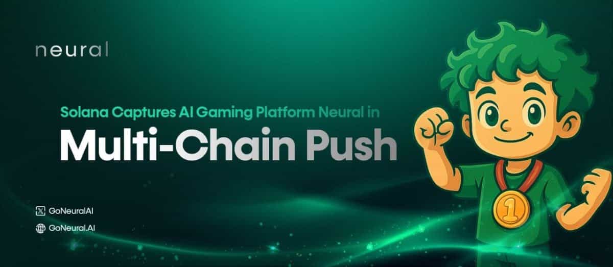 Solana Captures AI Gaming Platform Neural in Multi-Chain Push