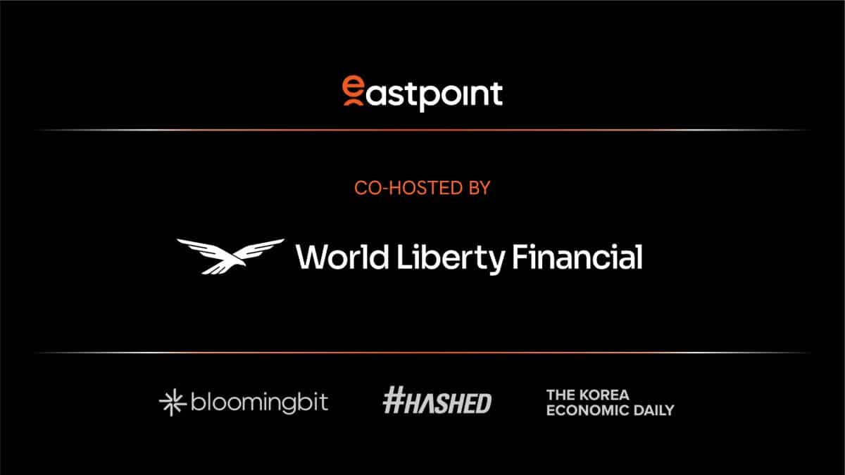 Trump-Affiliated WLFI to Co-Host EastPoint:Seoul 2025