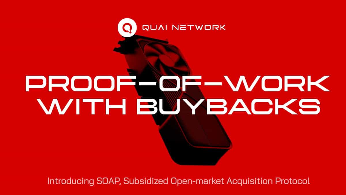 Quai Network Launches SOAP to Reshape Proof-of-Work Economics