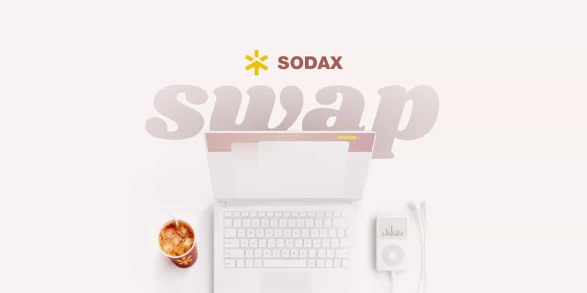 SODAX Launches Intent-Based Cross-Chain Swaps, Undercutting Competitors by Over 1% on Execution Costs