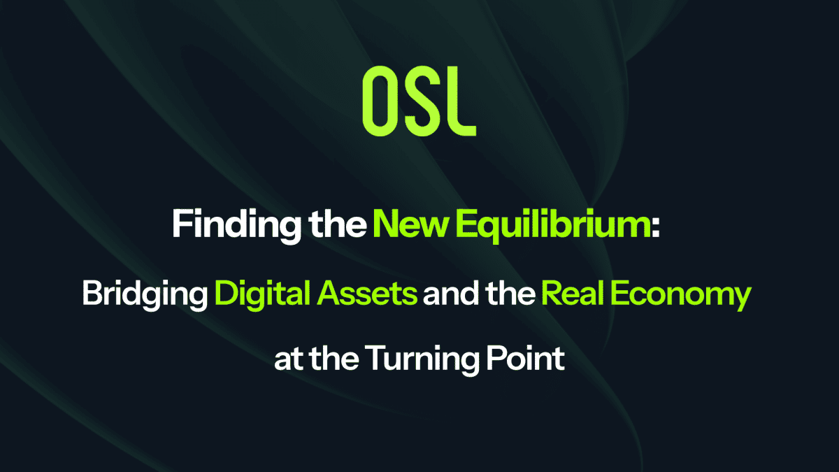 Finding the New Equilibrium: Bridging Digital Assets and the Real Economy at the Turning Point