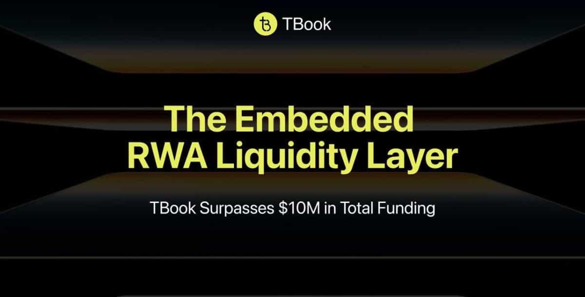 TBook Surpasses $10 Million in Total Funding, Emerges as Leading RWA Distribution Infrastructure