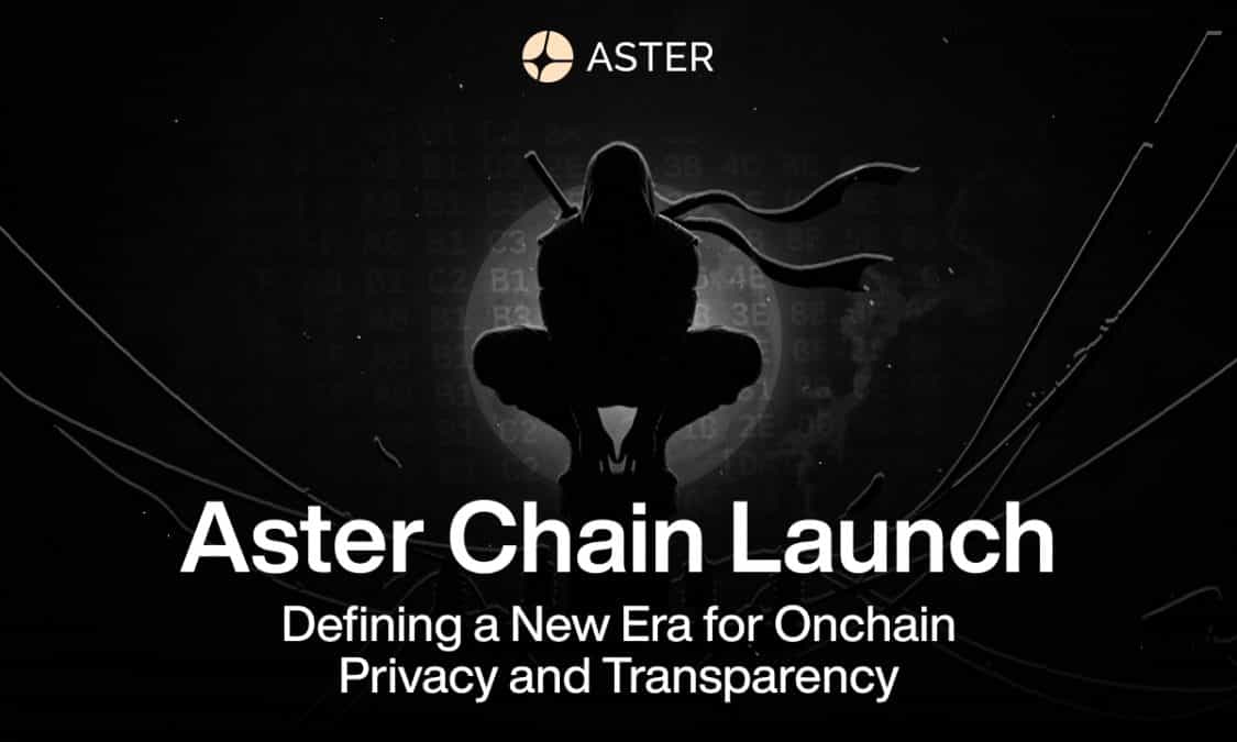 Aster Chain Launch: Defining a New Era for Onchain Privacy and Transparency 