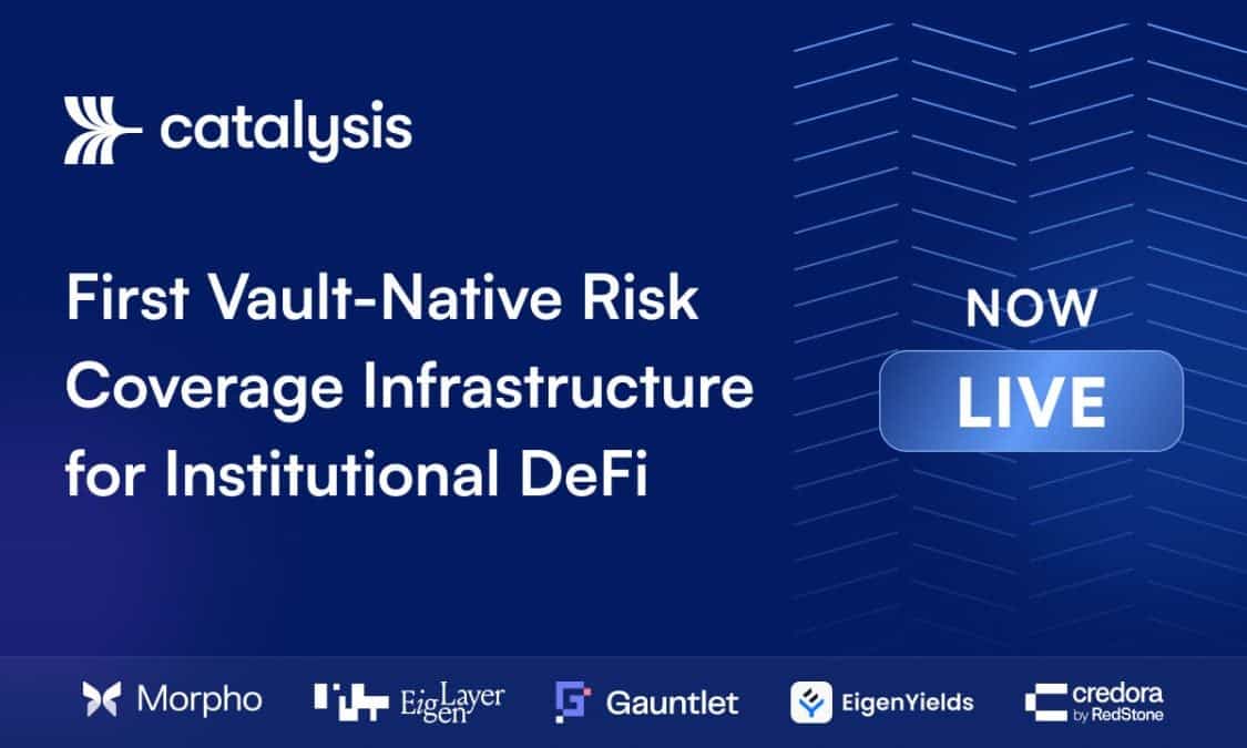 Catalysis Launches the First Vault-Native Risk Coverage Infrastructure for Institutional DeFi
