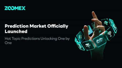Zoomex Prediction Market Officially Launches: Participate in Global Trending Events with Crypto