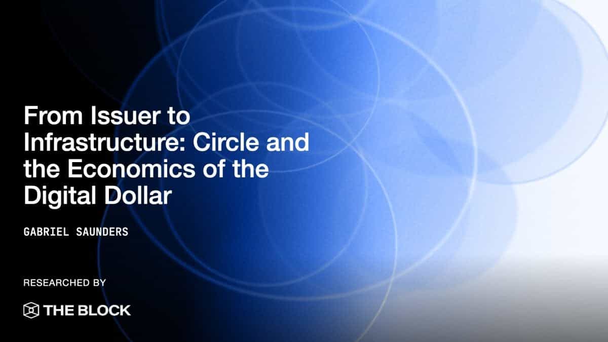 From Issuer to Infrastructure: Circle and the Economics of the Digital Dollar