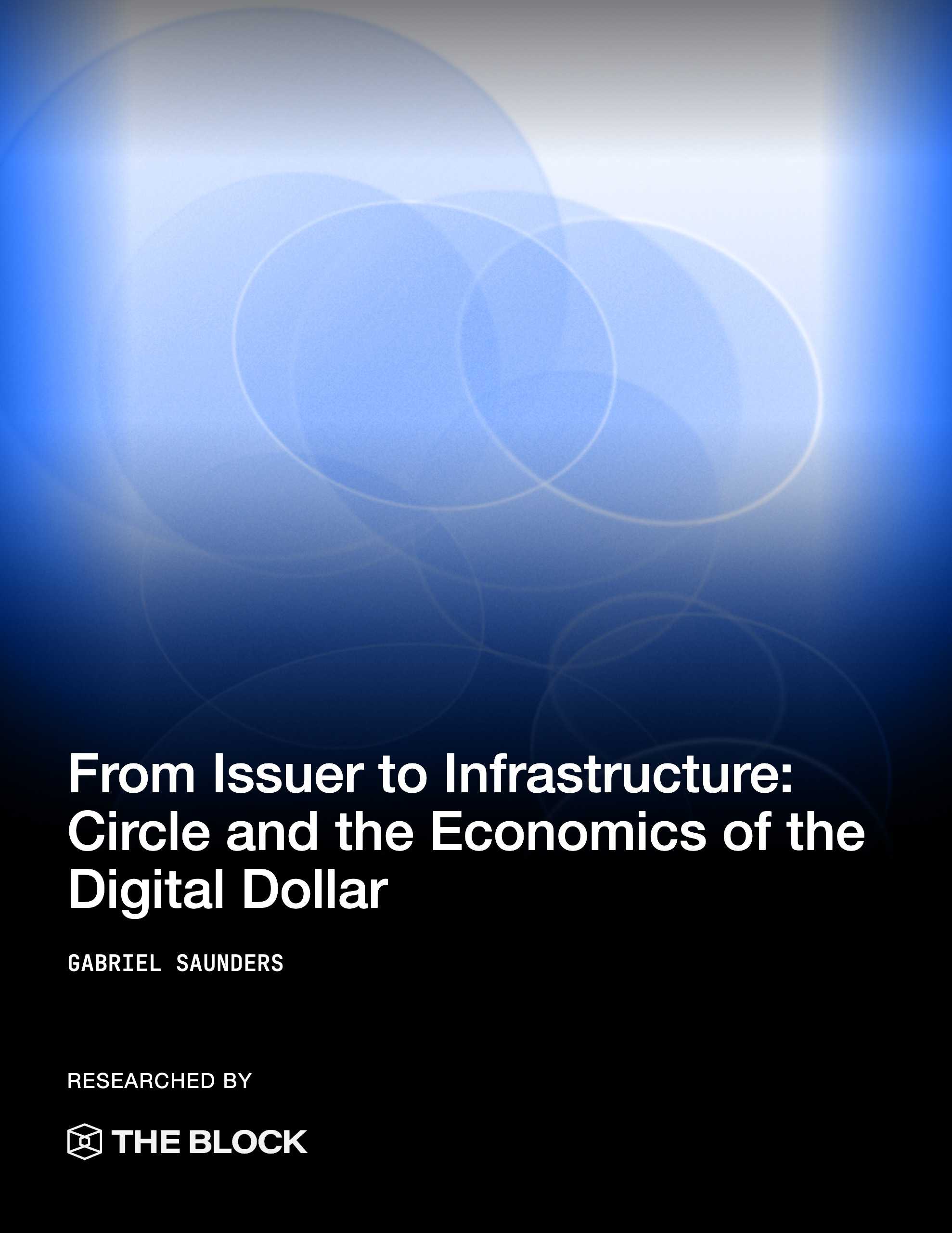 From Issuer to Infrastructure: Circle and the Economics of the Digital Dollar