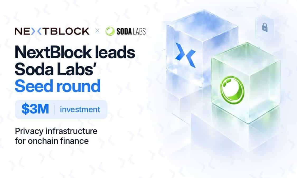 NextBlock Leads $3M Seed Round in Soda Labs to Scale Privacy Infrastructure for Public Blockchains
