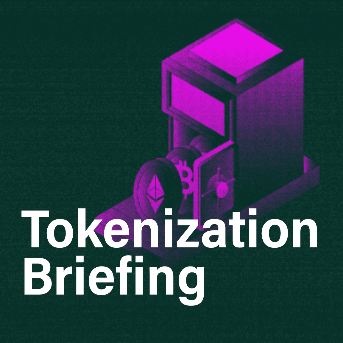 Tokenization Briefing