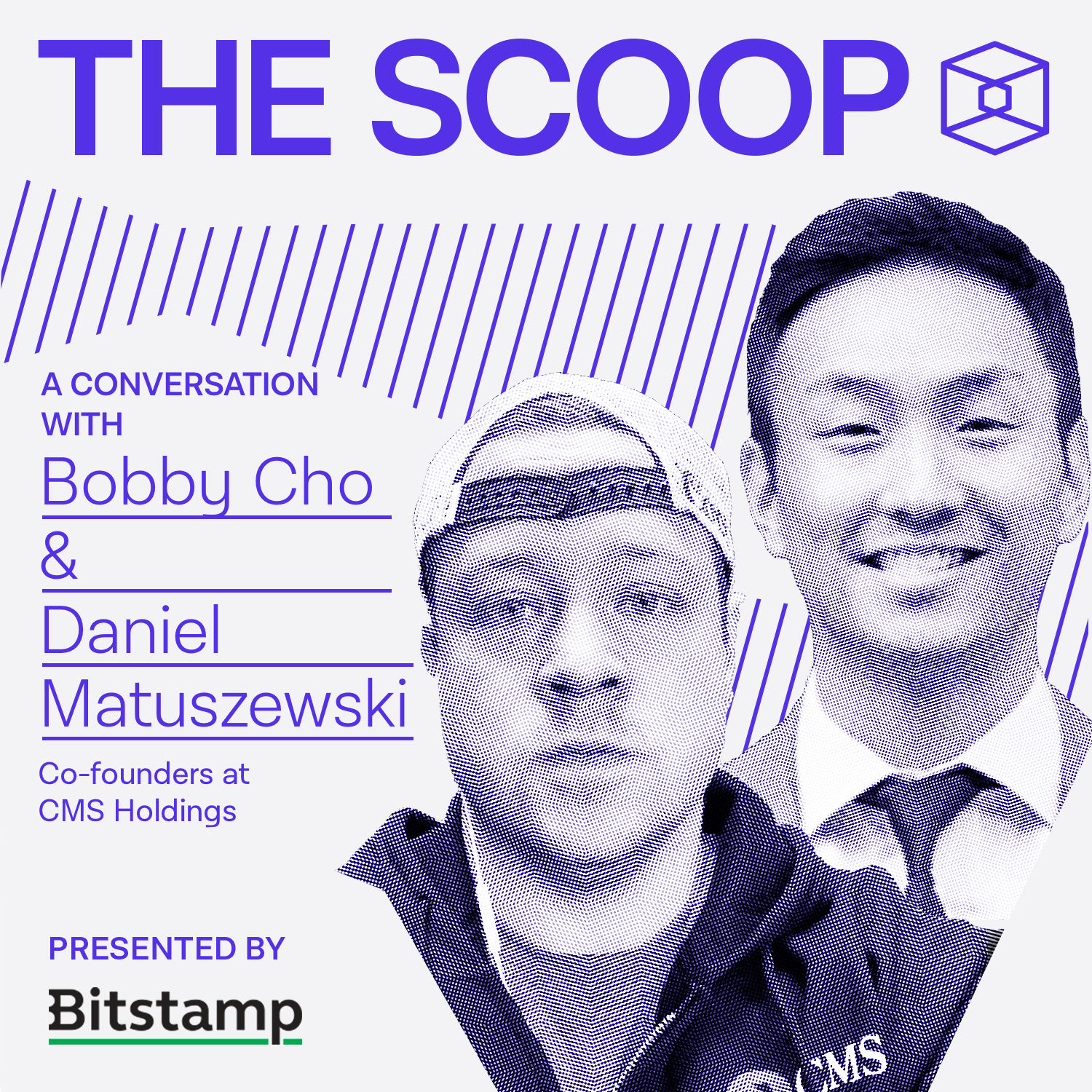 Bobby Cho & Daniel Matuszewski, Co-founders, CMS Holdings