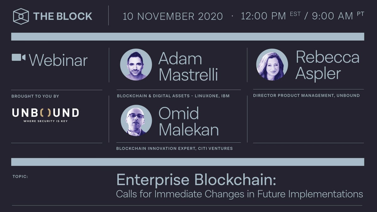Enterprise Blockchain: Changes in future implementations — Presented by Unbound Tech | Full Video
