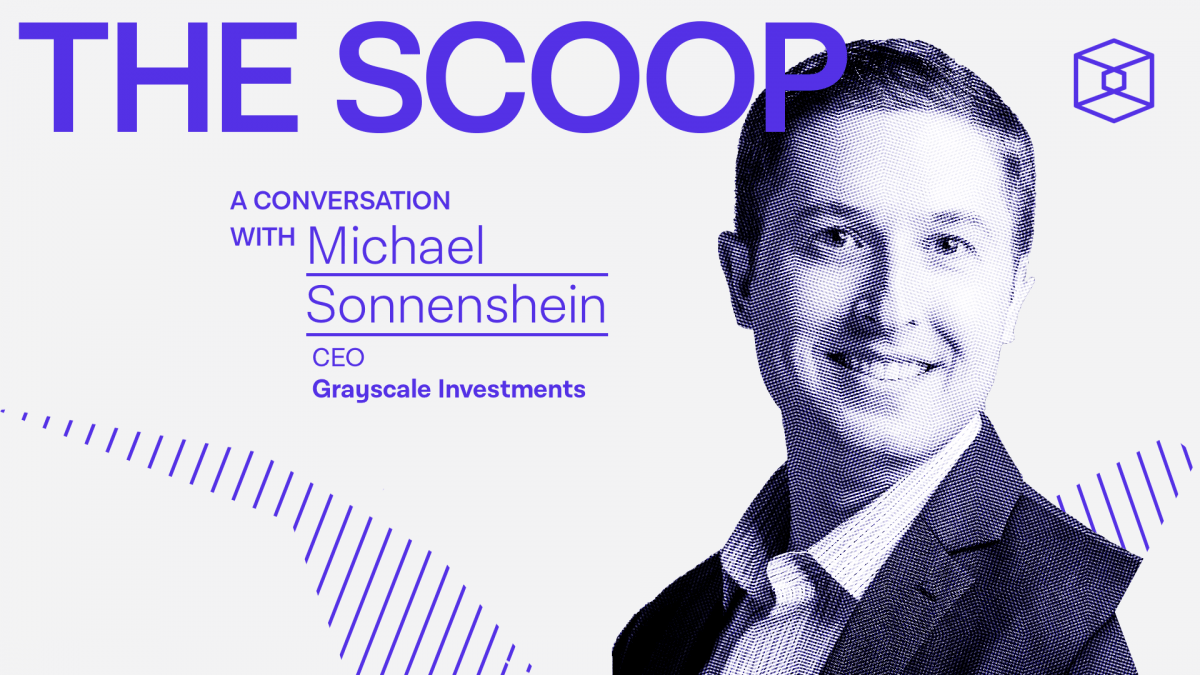 Michael Sonnenshein, CEO, Grayscale