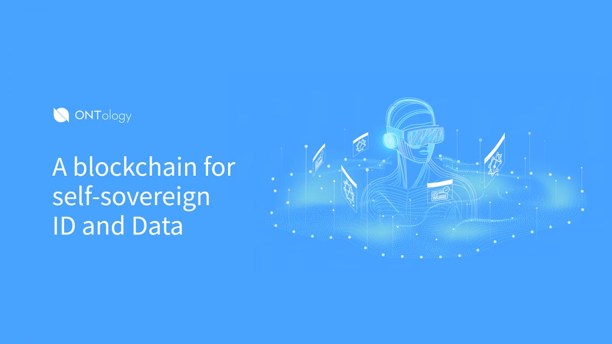 Ontology, A Blockchain For Decentralized Identity And Data
