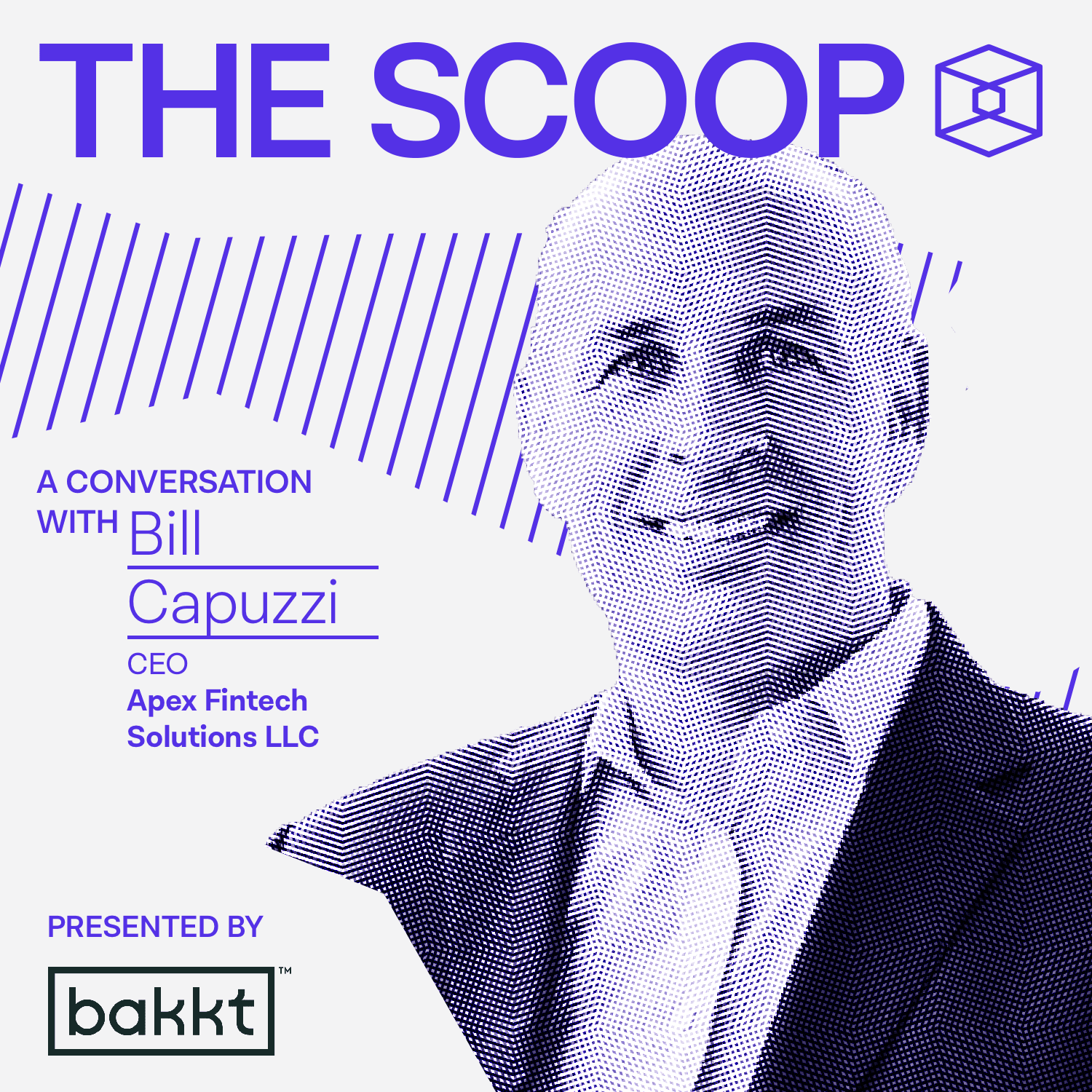 Bill Capuzzi, CEO, Apex Fintech Solutions