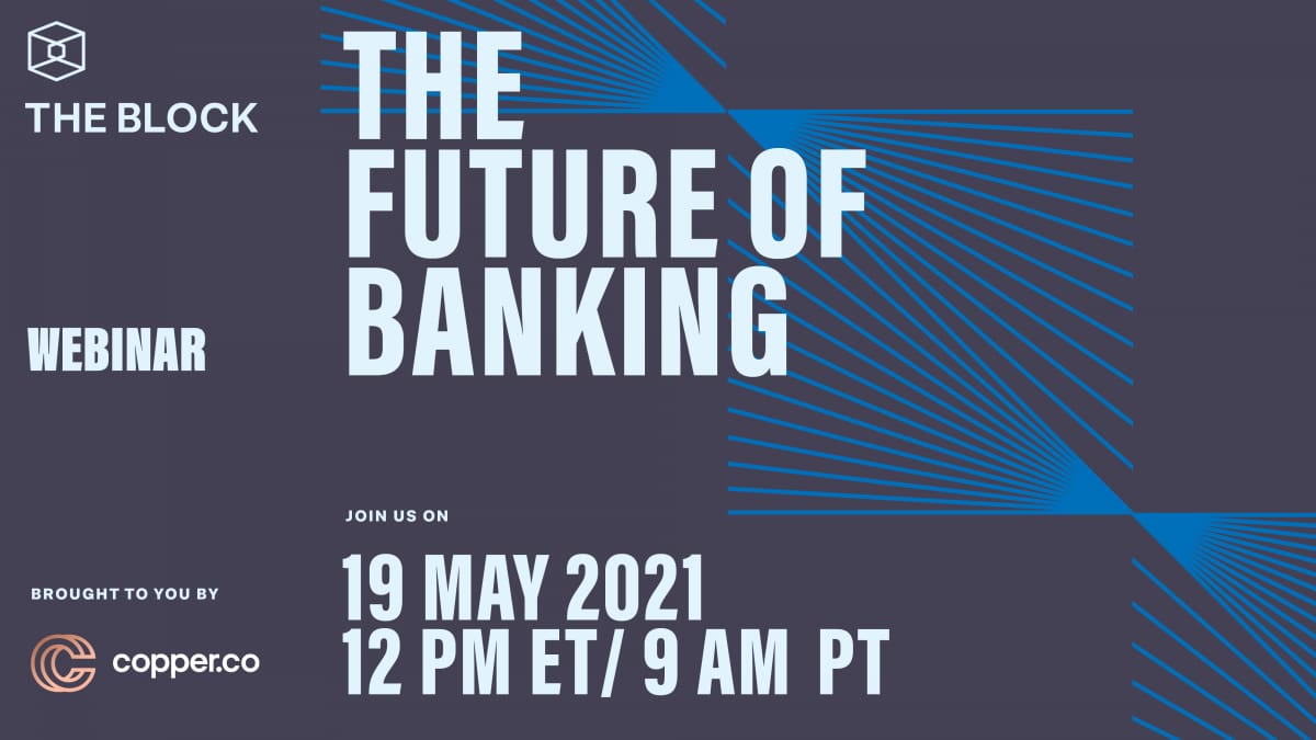 The Future of Banking — Brought to you by Copper