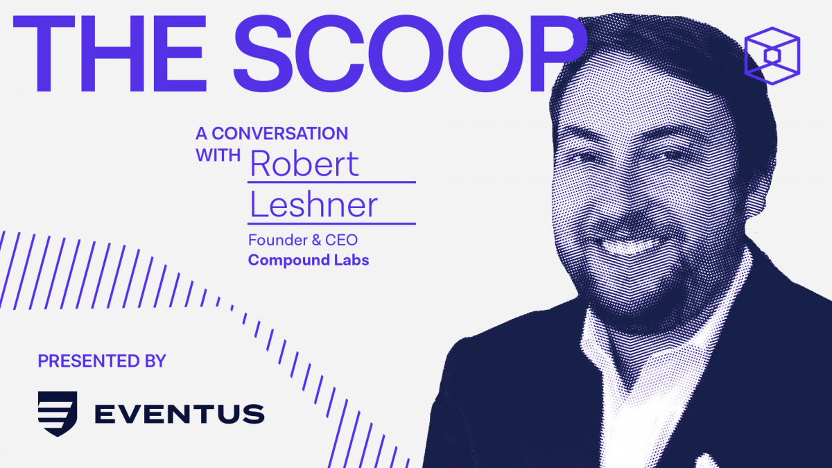 Fintechs are hungry for DeFi yields, says Compound’s Robert Leshner