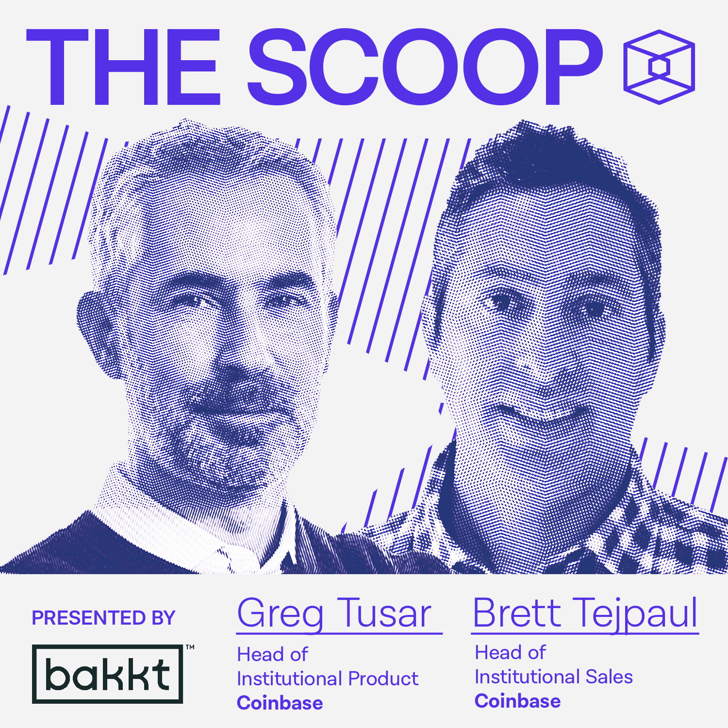 Brett Tejpaul, Head of Institutional Sales & Greg Tusar, Head of Institutional Product, Coinbase