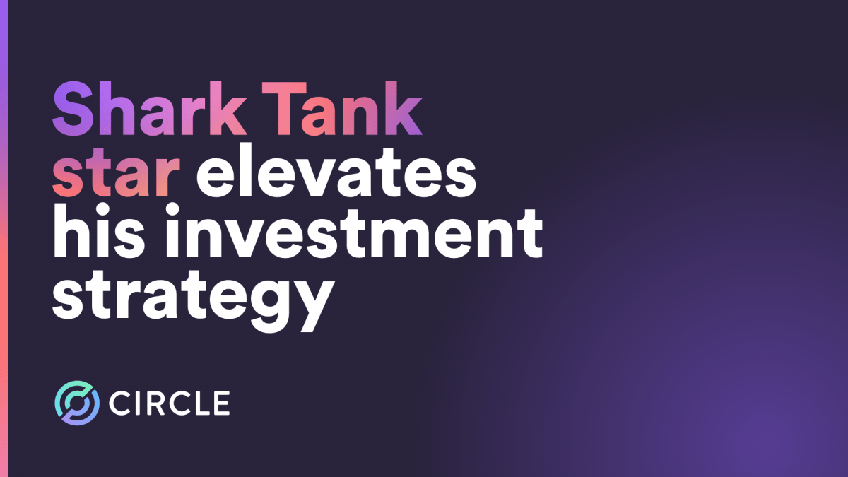 Shark Tank star Kevin O’Leary elevates his investing strategy with Circle Yield